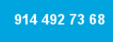914 492 73 68